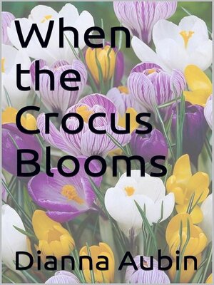 cover image of When the Crocus Blooms